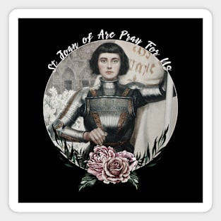 St Joan of Arc Am Not Afraid I Was Born Do This Saint Magnet